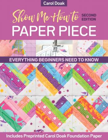 Show Me How to Paper PieceQuilt Pattern Book