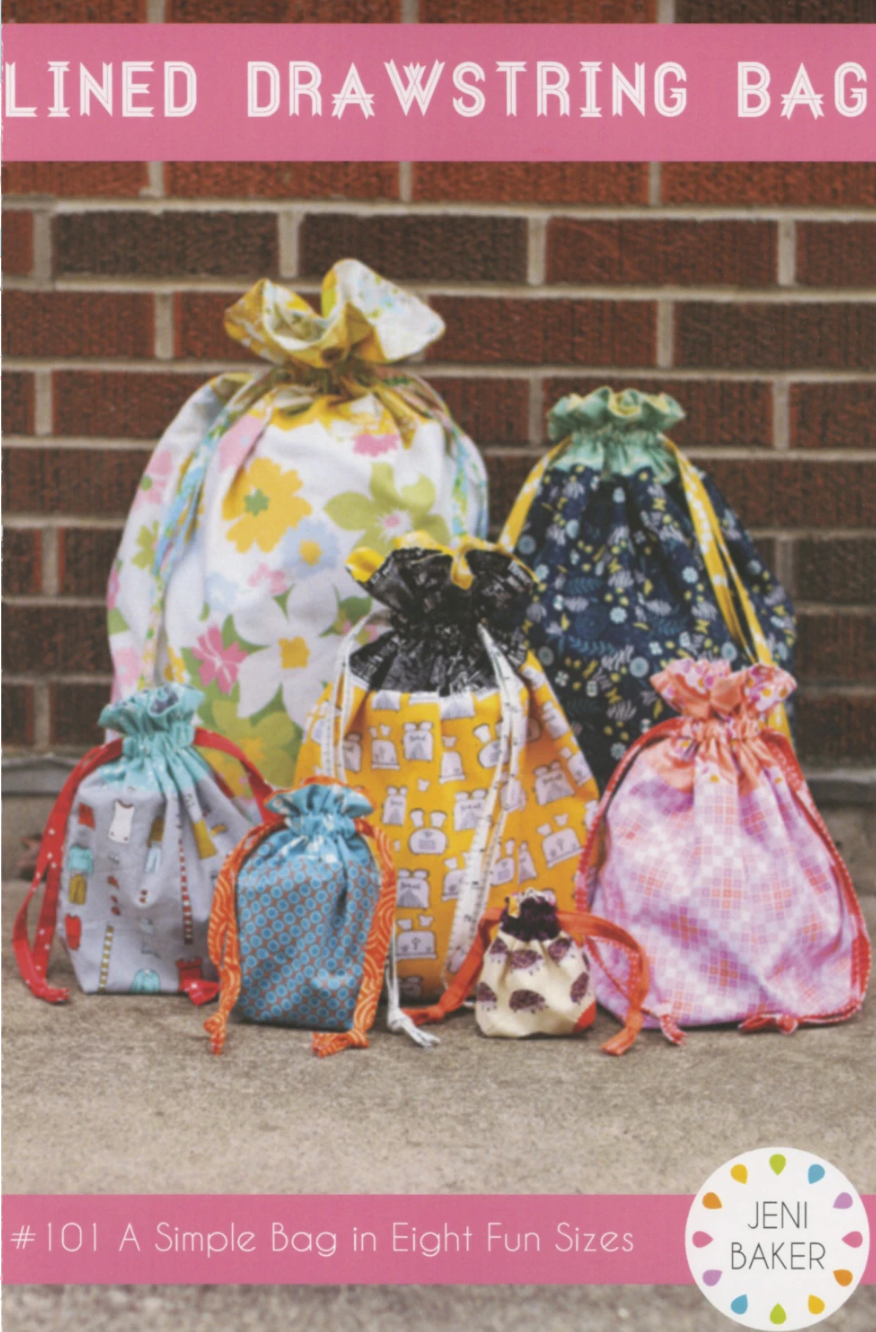 Lined Drawstring Bag Pattern Fun Sizes By Jeni Baker