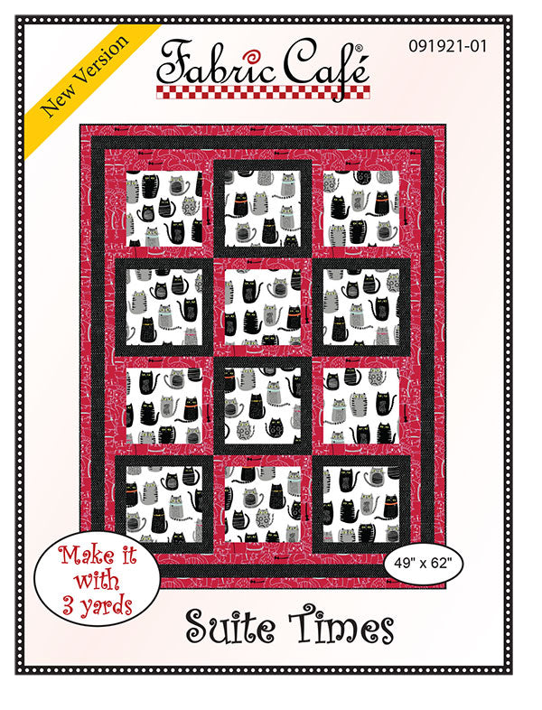 Fabric Cafe Quilt Pattern Suite Times Make it with 3 yards! 49"x62" FREE SHIPPING
