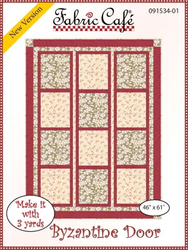 Fabric Cafe Quilt Pattern Byzantine Door Make it with 3 yards! 46"x61" FREE SHIPPING