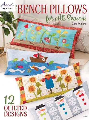 Bench Pillows for All Seasons Booklet by Annie Book