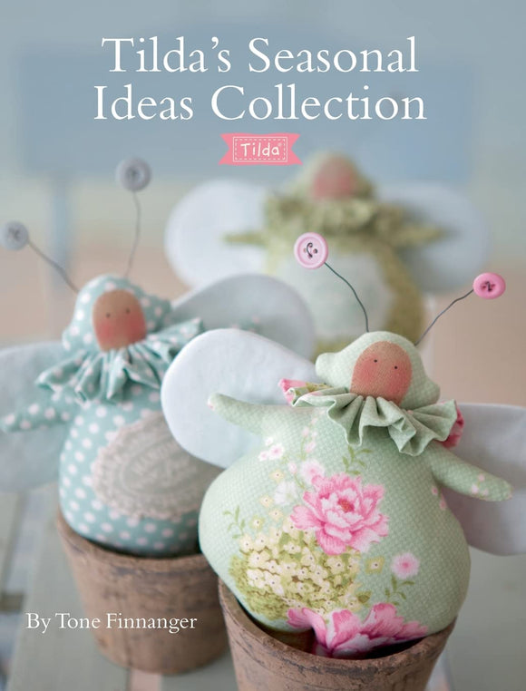 Tilda's Seasonal Ideas Collection Paperback
