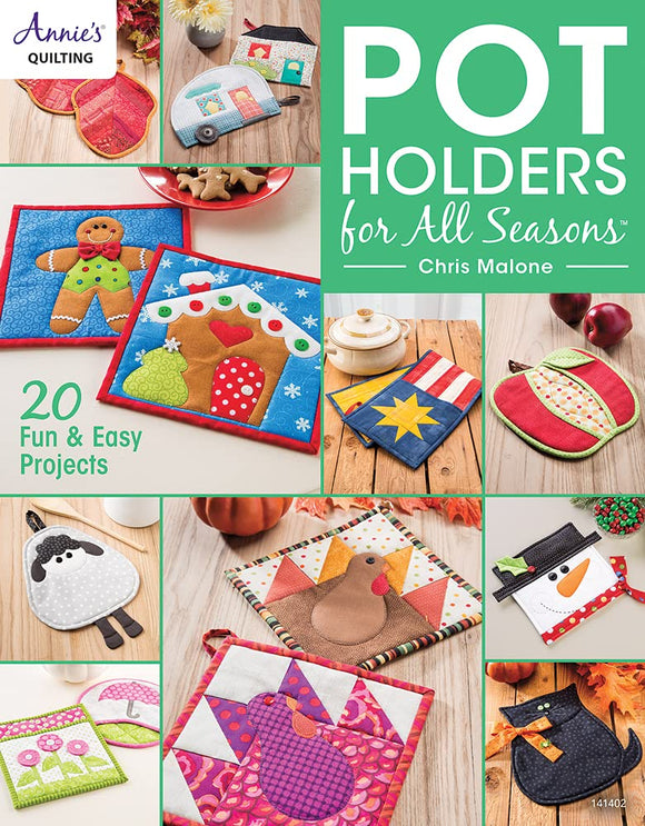 Pot Holders for All Seasons (Annie's Quilting) Paperback Book