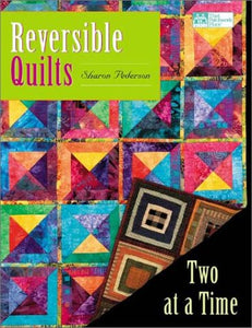 Reversible Quilts Book Two AT A Time