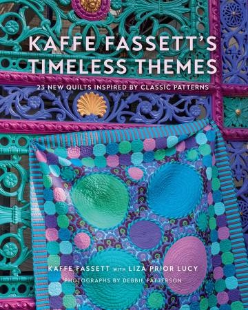 Kaffe Fassett's Timeless Themes: 23 New Quilts Inspired Book