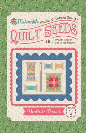 Quilt Seeds Pattern Needle & Thread