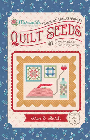 Iron & Starch Quilt Seeds Patterns