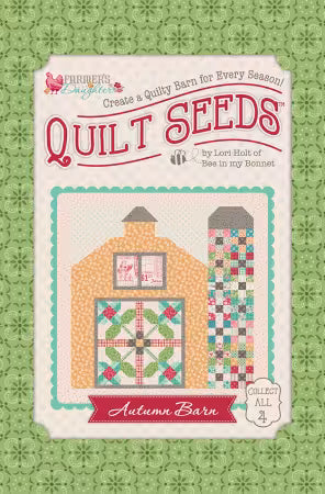 Lori Holt Farmer's Daughter Quilt Seeds Pattern Autumn Barn