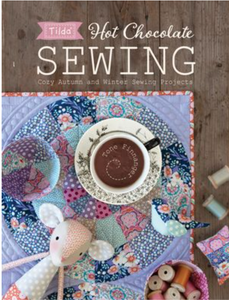 Tilda Hot Chocolate Cozy Autumn and Winter Sewing Book