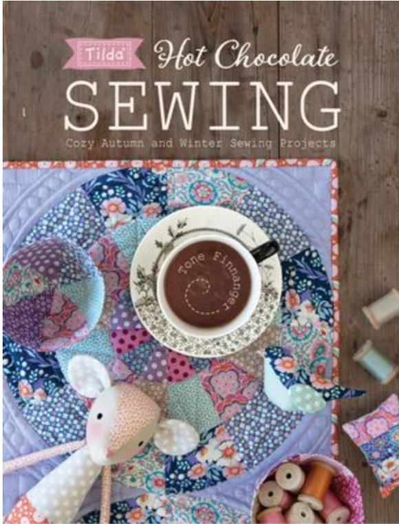 Tilda Hot Chocolate Cozy Autumn and Winter Sewing Book