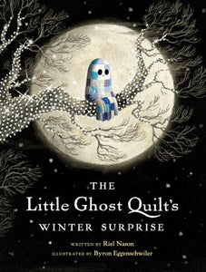 The Little Ghost Quilt's Winter Surprise PRE ORDER SHIPS IN AUGUST