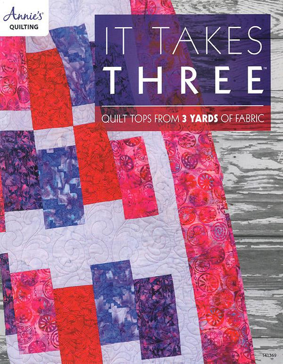 It Takes Three Quilt Book
