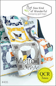 Sew Kind Of Wonderful Quilt Pattern Metro Scope 57x76