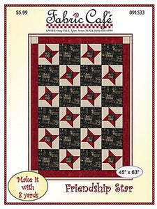 Fabric Cafe Quilt Pattern Friendship Star Make it with 3 yards! 44"x62" FREE SHIPPING