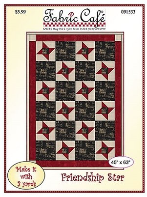 Fabric Cafe Quilt Pattern Friendship Star Make it with 3 yards! 44