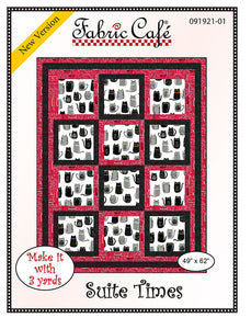 Fabric Cafe Quilt Pattern Suite Times Make it with 3 yards! 49"x62" FREE SHIPPING