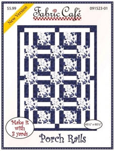 Fabric Cafe Quilt Pattern Porch Rails Make it with 3 yards! 44"x59" FREE SHIPPING