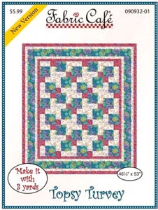 Fabric Cafe Quilt Pattern Topsy Turvey  Make it with 3 yards! 46"x53" FREE SHIPPING