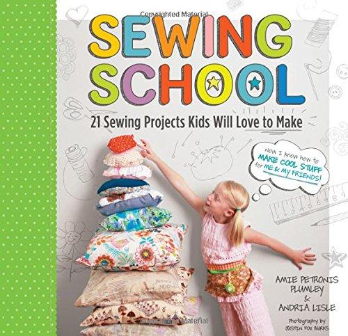 Sewing School 21 Sewing Projects for Kids Book