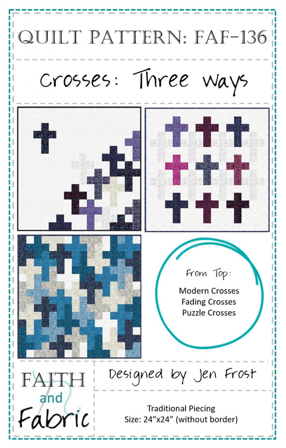 Quilt Pattern:  Crosses: Three Ways