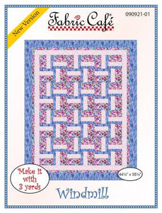 Fabric Cafe Quilt Pattern Windmill Pattern Make it with 3 yards! 44"x55"