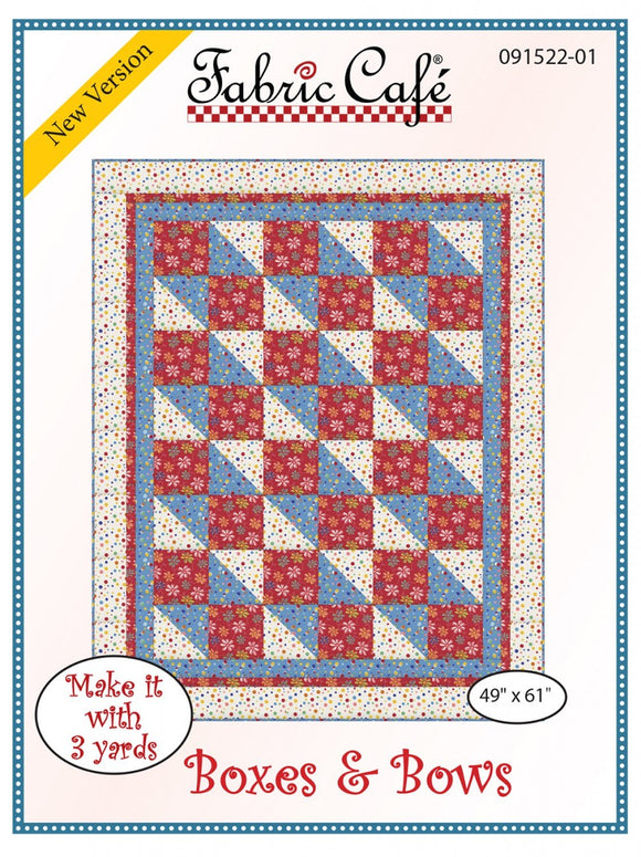 Fabric Cafe Quilt Pattern Boxes & Bowes Make it with 3 yards! 49