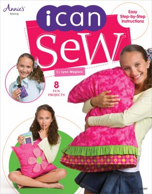 Annie's Sewing I Can Sew 8 Fun Projects Book