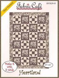Fabric Cafe Quilt Pattern Heartland Make it with 3 yards! 43"x61" FREE SHIPPING