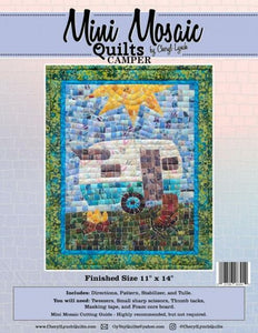 MINI MOSAIC QUILTS CAMPER PATTERN  By CHERYL LYNCH  FINISHED SIZE 11" x 14"
